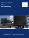 Career Guidebook for IT in Retail Banking (eBook): A Definitive Guide to a Career in Retail Banking IT